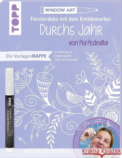 Fensterdeko durchs Jahr mit dem Kreidemarker, m. Original Kreidemarker : Die Vorlagenmappe mit Motiven in Originalgröße und als Download Pedevilla, Pia 9783772478277 Frech - książka