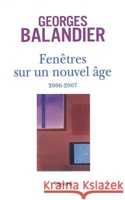 Fen?tres sur un Nouvel ?ge Balandier-G 9782213637723 Fayard - książka