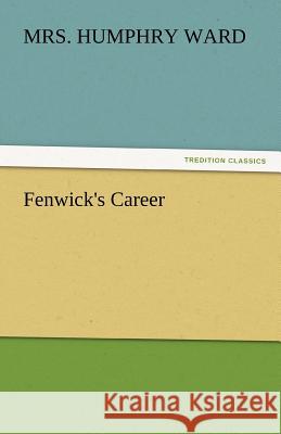 Fenwick's Career  9783842450967 tredition GmbH - książka