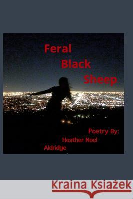 Feral Black Sheep Heather Noel Aldirdge 9781389387999 Blurb - książka