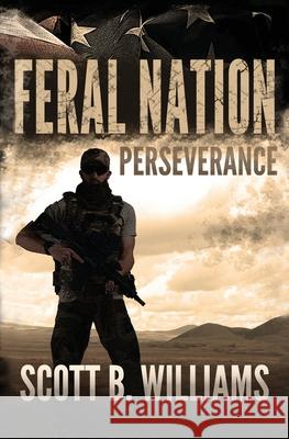 Feral Nation - Perseverance Scott B. Williams 9781798962244 Independently Published - książka