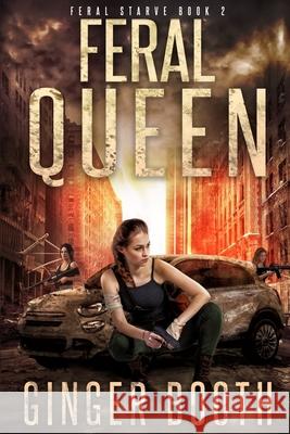 Feral Queen Ginger Booth 9781657702141 Independently Published - książka