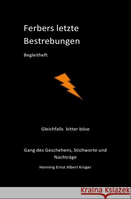 Ferbers letzte Bestrebungen; Begleitheft : Gleichfalls bitter böse Krüger, Henning Ernst Albert 9783746719368 epubli - książka