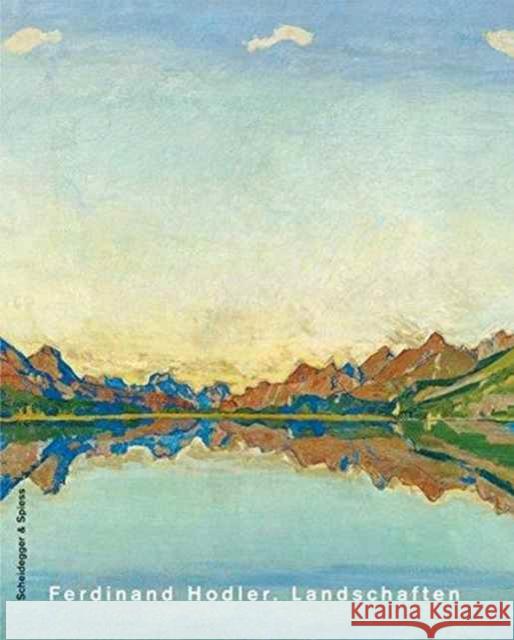 Ferdinand Hodler. Landschaften  9783858813442 Scheidegger & Spiess - książka