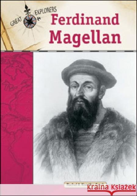 Ferdinand Magellan Rachel A. Koestler-Grack 9781604134223 Chelsea House Publications - książka