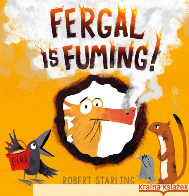 Fergal is Fuming! Starling, Robert 9781783445905 Andersen Press Ltd - książka