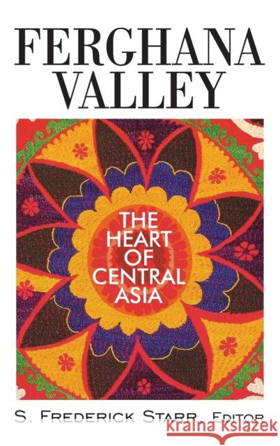 Ferghana Valley: The Heart of Central Asia Starr, S. Frederick 9780765629982  - książka