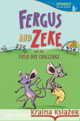 Fergus and Zeke and the Field Day Challenge Kate Messner Heather Ross 9781536223606 Candlewick Press (MA) - książka