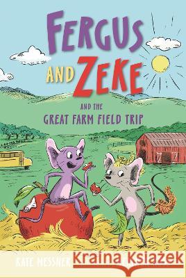 Fergus and Zeke and the Great Farm Field Trip Kate Messner Heather Ross 9781536227611 Candlewick Press (MA) - książka