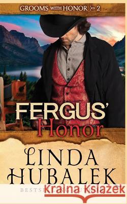 Fergus' Honor Linda K. Hubalek 9781545230879 Createspace Independent Publishing Platform - książka