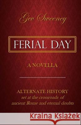 Ferial Day Gev Sweeney 9781987430561 Createspace Independent Publishing Platform - książka