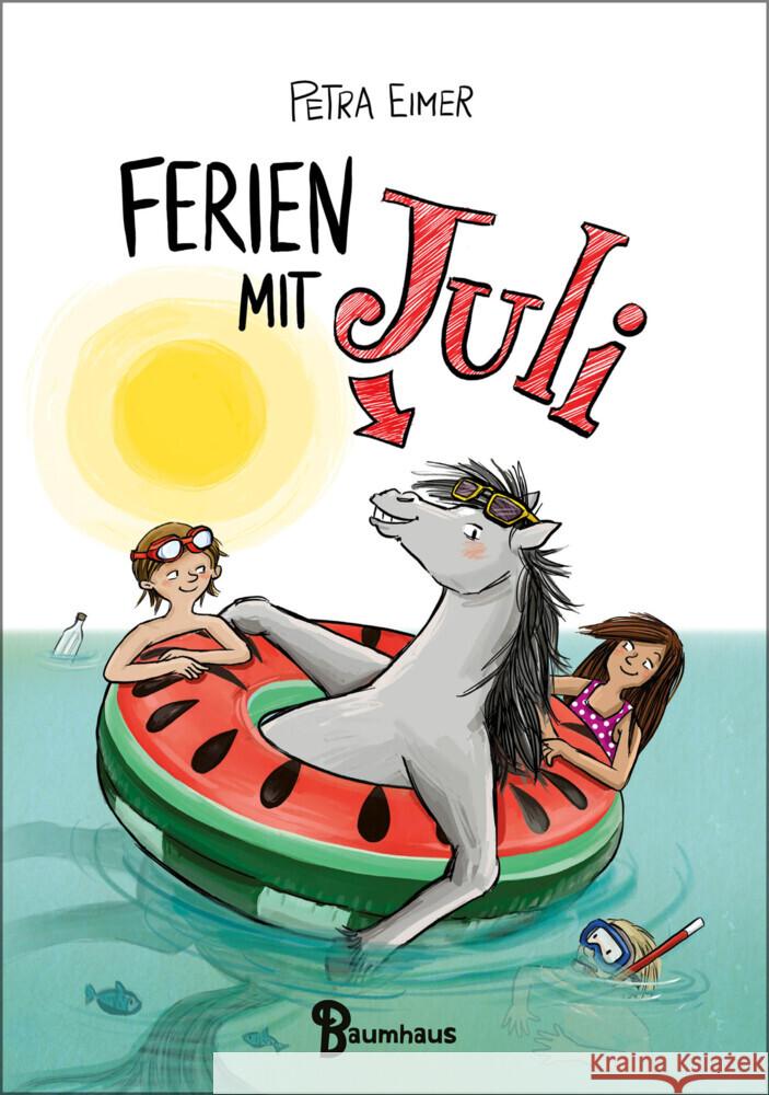 Ferien mit Juli Eimer, Petra 9783833907180 Baumhaus Medien - książka