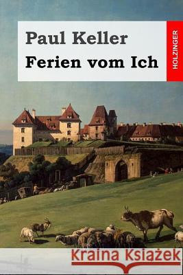 Ferien vom Ich Keller, Paul 9781508437437 Createspace - książka