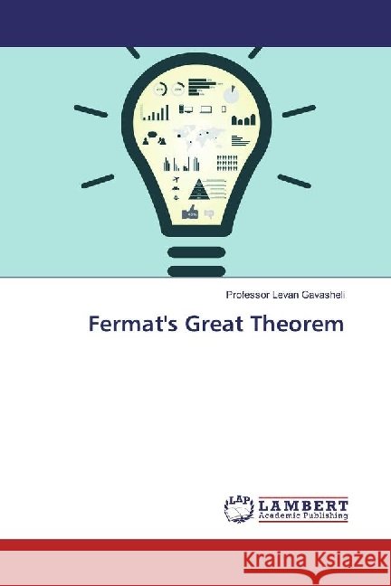 Fermat's Great Theorem Gavasheli, Professor Levan 9786202079235 LAP Lambert Academic Publishing - książka