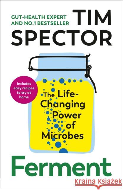 Ferment: The Life-Changing Power of Microbes Tim Spector 9781787334656 Vintage Publishing - książka