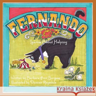 Fernando Learns about Helping Barbara Ann Burgess Duncan Ragsdale 9781546450948 Createspace Independent Publishing Platform - książka