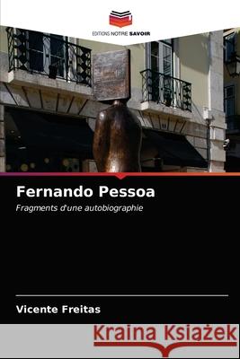 Fernando Pessoa Vicente Freitas 9786203239157 Editions Notre Savoir - książka