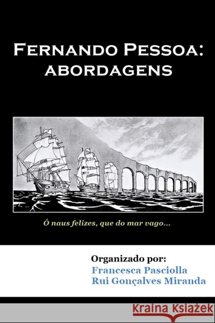 Fernando Pessoa: abordagens Rui Goncalves Miranda Francesca Pasciolla  9781912399222 Splash Editions - książka