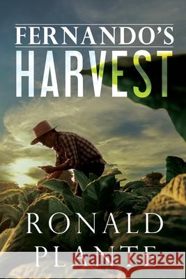 Fernando's Harvest Ronald Plante 9781800160552 Pegasus Elliot Mackenzie Publishers - książka