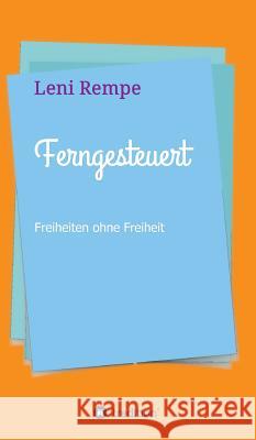 Ferngesteuert Rempe, Leni 9783743933811 Tredition Gmbh - książka