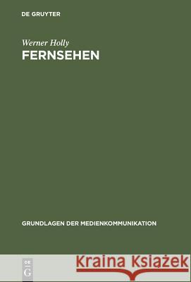 Fernsehen Werner Holly 9783484371156 Max Niemeyer Verlag - książka