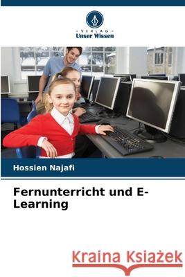 Fernunterricht und E-Learning Najafi, Hossien 9786209137662 Verlag Unser Wissen - książka