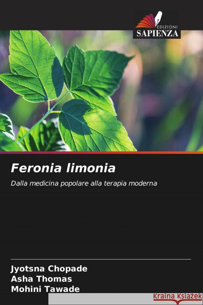 Feronia limonia Jyotsna Chopade Asha Thomas Mohini Tawade 9786207971534 Edizioni Sapienza - książka