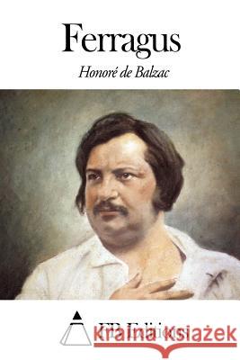 Ferragus Honore D Fb Editions 9781503283077 Createspace - książka