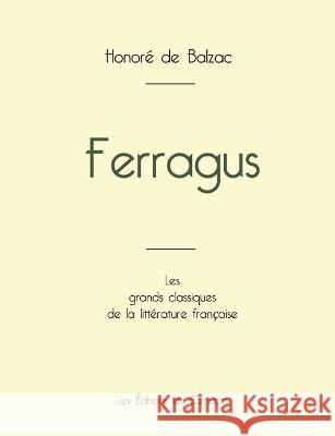 Ferragus de Balzac (édition grand format) Honoré de Balzac 9782759315208 Les Editions Du Cenacle - książka