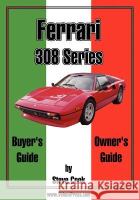 Ferrari 308 Series Buyer's Guide & Owner's Guide Steve Cook 9781588500069 Valueguide - książka