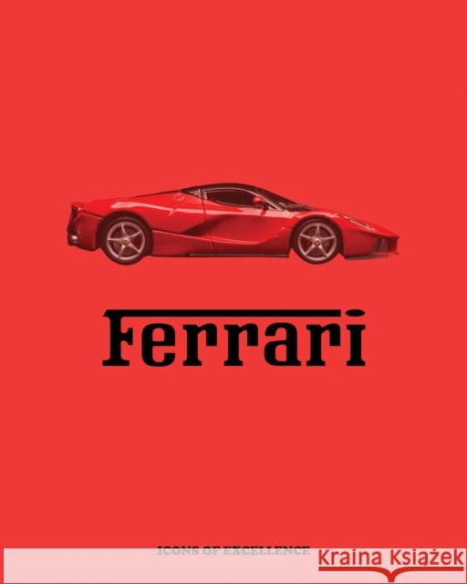 Ferrari: Icons of Excellence Arianna Previtera 9788794190251 Helmin & Sorgenfri ApS - książka
