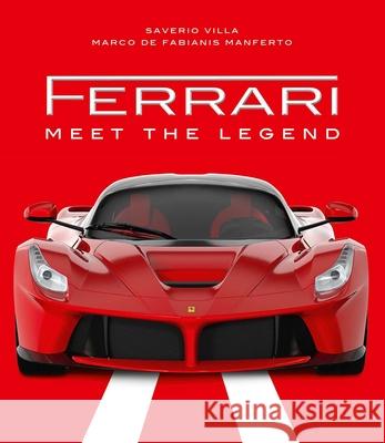 Ferrari: Meet the Legend Saverio Villa 9788854416727 White Star - książka