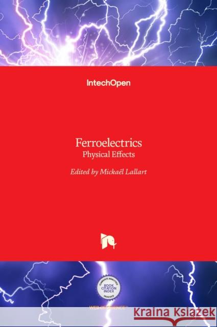 Ferroelectrics: Physical Effects Micka Lallart 9789533074535 Intechopen - książka