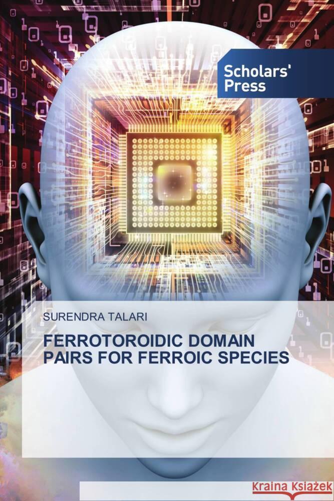 Ferrotoroidic Domain Pairs for Ferroic Species Surendra Talari 9786138912576 Scholars' Press - książka