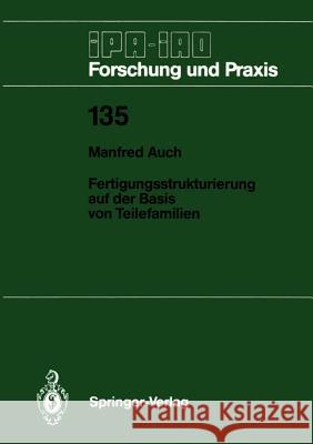 Fertigungsstrukturierung Auf Der Basis Von Teilefamilien Auch, Manfred 9783540512905 Not Avail - książka