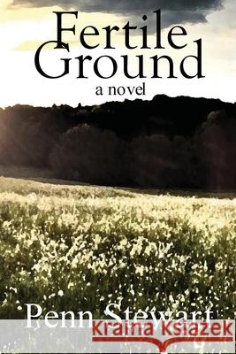 Fertile Ground Penn Stewart 9780578632858 Wandering Aengus Press - książka