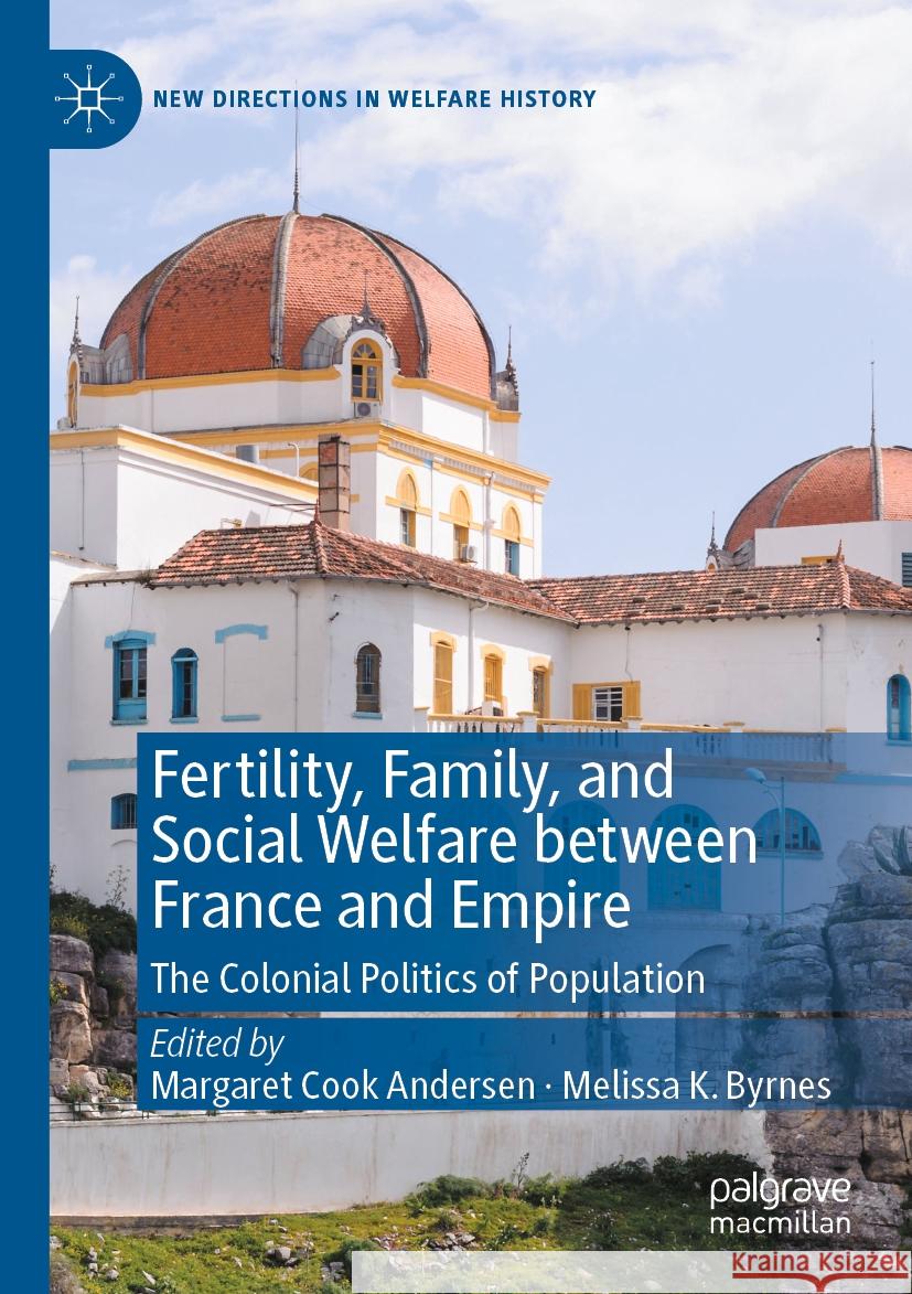 Fertility, Family, and Social Welfare between France and Empire  9783031260261 Springer International Publishing - książka