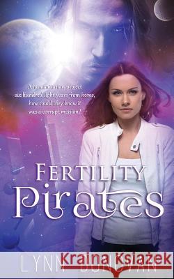 Fertility Pirates Lynn Donovan 9780692573853 Third Rise Publishing - książka
