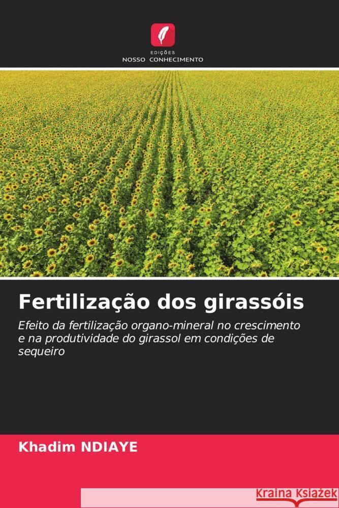 Fertiliza??o dos girass?is Khadim Ndiaye 9786208226961 Edicoes Nosso Conhecimento - książka