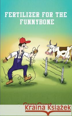 Fertilizer For The Funnybone Guest, Gary 9781947072879 Words Matter Publishing - książka