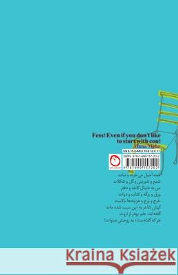 Fess! Even if you don't like to start with con! Hana Mehr, Abdolreza Tabibiyan, Faryad Shiri 9781990157202 Pomegranate Publication - książka