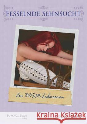 Fesselnde Sehnsucht: Ein Highland BDSM-Liebesroman Russ, Tanja 9783945967430 Schwarze-Zeilen Verlag - książka