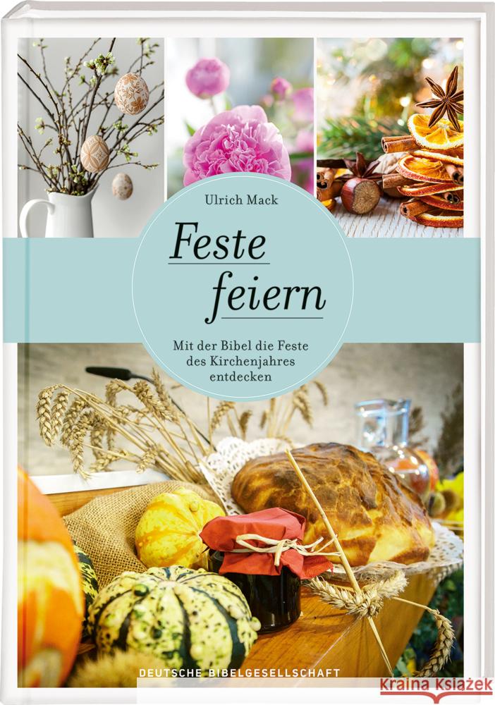 Feste feiern Mack, Ulrich 9783438048349 Deutsche Bibelgesellschaft - książka