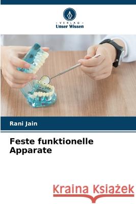 Feste funktionelle Apparate Jain, Rani 9786209292200 Verlag Unser Wissen - książka