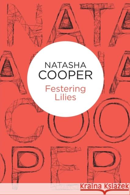 Festering Lilies Natasha Cooper 9781447238485 Policy Press - książka
