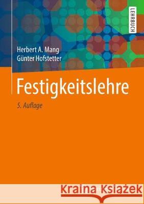 Festigkeitslehre Herbert A. Mang Gunter Hofstetter 9783662575635 Springer Vieweg - książka