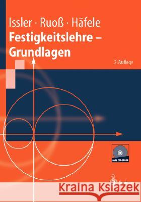 Festigkeitslehre - Grundlagen Lothar Issler, Hans Ruoß, Peter Häfele 9783540407058 Springer-Verlag Berlin and Heidelberg GmbH &  - książka