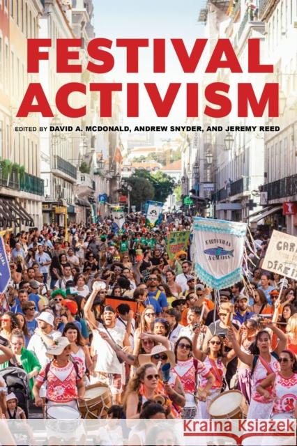 Festival Activism David A. McDonald Andrew Snyder Jeremy Reed 9780253074263 Indiana University Press - książka