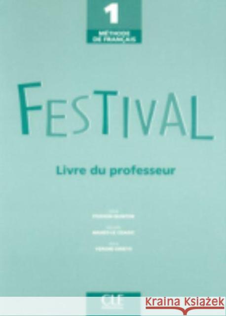 Festival Level 1 Teacher's Guide Poisson-Quinton 9782090353228 Cle - książka