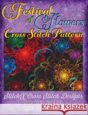 Festival of Flowers Cross Stitch Pattern Tracy Warrington Stitchx 9781511841092 Createspace - książka